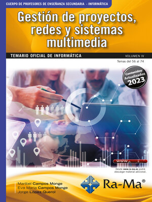 cover image of Oposiciones Cuerpo de Profesores de Enseñanza Secundaria. Informática. Volume IV. Gestión de proyectos, redes y sistemas multimedia